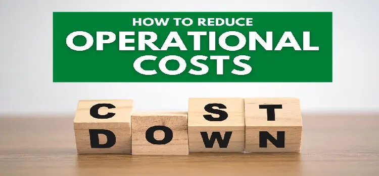 Reduced Operating Costs